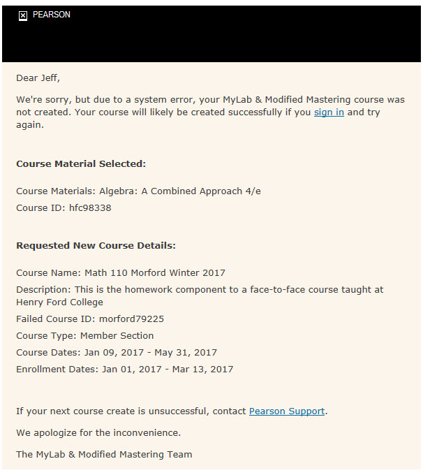 And, it failed to create my course. Thanks, Pearson.